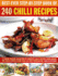 Best-Ever Step-By-Step Book of 240 Chili Recipes: a Tongue-Tingling Collection of Fantastic Chili Recipes From Around the World, Shown in More Than 245 Fiery Photographs