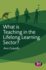 What is Teaching in the Lifelong Learning Sector?