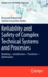 Reliability and Safety of Complex Technical Systems and Processes: Modeling? Identification? Prediction-Optimization (Springer Series in Reliability Engineering)