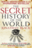 Secret History of the World the