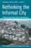 Rethinking the Informal City: Critical Perspectives From Latin America (Remapping Cultural History, 11)