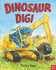 Dinosaur Dig! (Penny Dales Dinosaurs)