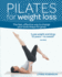 [ Pilates for Weight Loss the Fast, Effective Way to Change Your Body Shape for Good By Robinson, Lynne](Author)Paperback