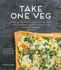 Take One Veg: Super Simple Recipes for Meat-Free Meals