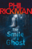 Thesmile of a Ghost By Rickman, Phil ( Author ) on Apr-01-2012, Paperback