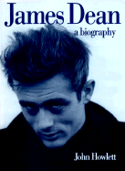 James Dean: a Bio