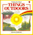 Things Outdoors (Usborne Explainers)
