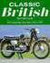 Classic British Motorcycles: the Cutting Edge-Road Bikes, 1950-75