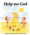 Help Me God (Little Fish)