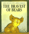 The Bravest of Bears