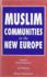 Muslim Communities in the New Europe