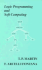 Logic Programming and Soft Computing (Uncertainty Theory in Artificial Intelligence Series, 3)