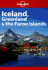 Lonely Planet Iceland, Greenland & the Faroe Islands: Travel Survival Kit