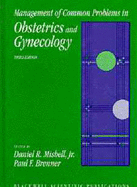 Management of Common Problems in Obstetrics and Gynecology. 3rd Edition