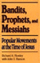 Bandits Prophets and Messiahs: Popular Movements at the Time of Jesus (New Voices in Biblical Studies)