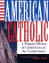 American and Catholic: a Popular History of Catholicism in the United States