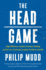 The Head Game: High-Efficiency Analytic Decision Making and the Art of Solving Complex Problems Quickly