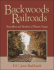 Backwoods Railroads: Branchlines & Shortlines of Western Oregon