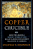 Copper Crucible: How the Arizona Miners' Strike of 1983 Recast Labor-Management Relations in America