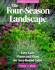 The Four-Season Landscape: Easy-Care Plants and Plans for Year-Round Color (a Rodale Garden Book)