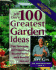 The 100 Greatest Garden Ideas: Tips, Techniques, and Projects for a Bountiful Garden and Beautiful Backyard