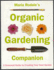 Maria Rodale's Organic Gardening Companion: a Seasonal Guide to Creating Your Best Garden