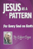 Jesus as a Pattern: for Every Soul on the Earth (Edgar Cayce Series)