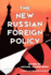 The New Russian Foreign Policy