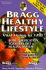 Bragg Healthy Lifestyle: Vital Living to 120!