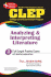 Clep Analyzing & Interpreting Literature (Rea)-the Best Test Prep for the Clep