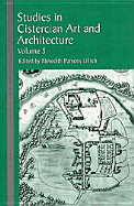 Studies in Cistercian Art and Architecture. Volume Five