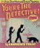 You'Re the Detective! : 24 Solve-Them-Yourself Picture Mysteries