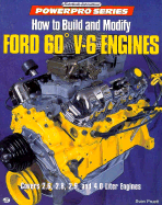 How to Build and Modify Ford 60 Degrees V-6 Engines (Motorbooks International Powerpro)