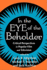 In the Eye of the Beholder: Critical Perspectives in Popular Film and Television: Critical Perspective in Popular Film & Television