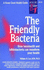 The Friendly Bacteria