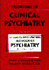 Essentials of Clinical Psychiatry: Based on the "American Psychiatric Press Textbook of Psychiatry", Third Edition