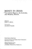 Money in Crisis: the Federal Reserve, the Economy, and Monetary Reform (Pacific Studies in Public Policy)