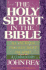 The Holy Spirit in the Bible: All the Major Passages About the Spirit: a Commentary