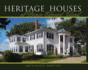 Heritage Houses of Prince Edward Island: Two Hundred Years of Domestic Architecture