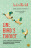 One Bird's Choice: a Year in the Life of an Overeducated, Underemployed Twenty-Something Who Moves Back Home