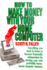 How to Make Money With Your Home Computer