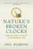 Nature's Broken Clocks an Ecocritical Response to the Environmental Crisis Reimagining Time in the Face of the Environmental Crisis