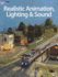 Realistic Animation, Lighting & Sound (Model Railroader Books)
