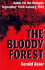 The Bloody Forest: the Battle for the Huertgen, September 1944-January 1945