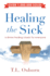 Healing the Sick: a Living Classic