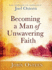 Becoming a Man of Unwavering Faith