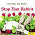 Stop That Rabbit - Pbk