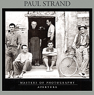 Paul Strand: Masters of Photography Series