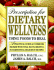 Prescription for Dietary Wellness: Using Foods to Heal