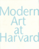 Modern Art at Harvard